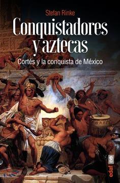 Conquistadores y aztecas Cover