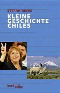 Kleine Geschichte Chiles