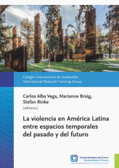 Carlos Alba Vega, Marianne Braig & Stefan Rinke (eds.)