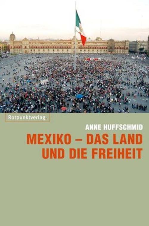 Mexiko - das Land und die Freiheit